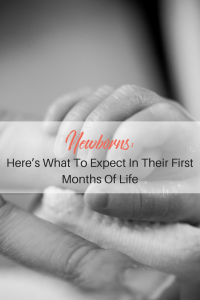 Newborns- Here’s What To Expect In Their First Months Of Life - Pinterest